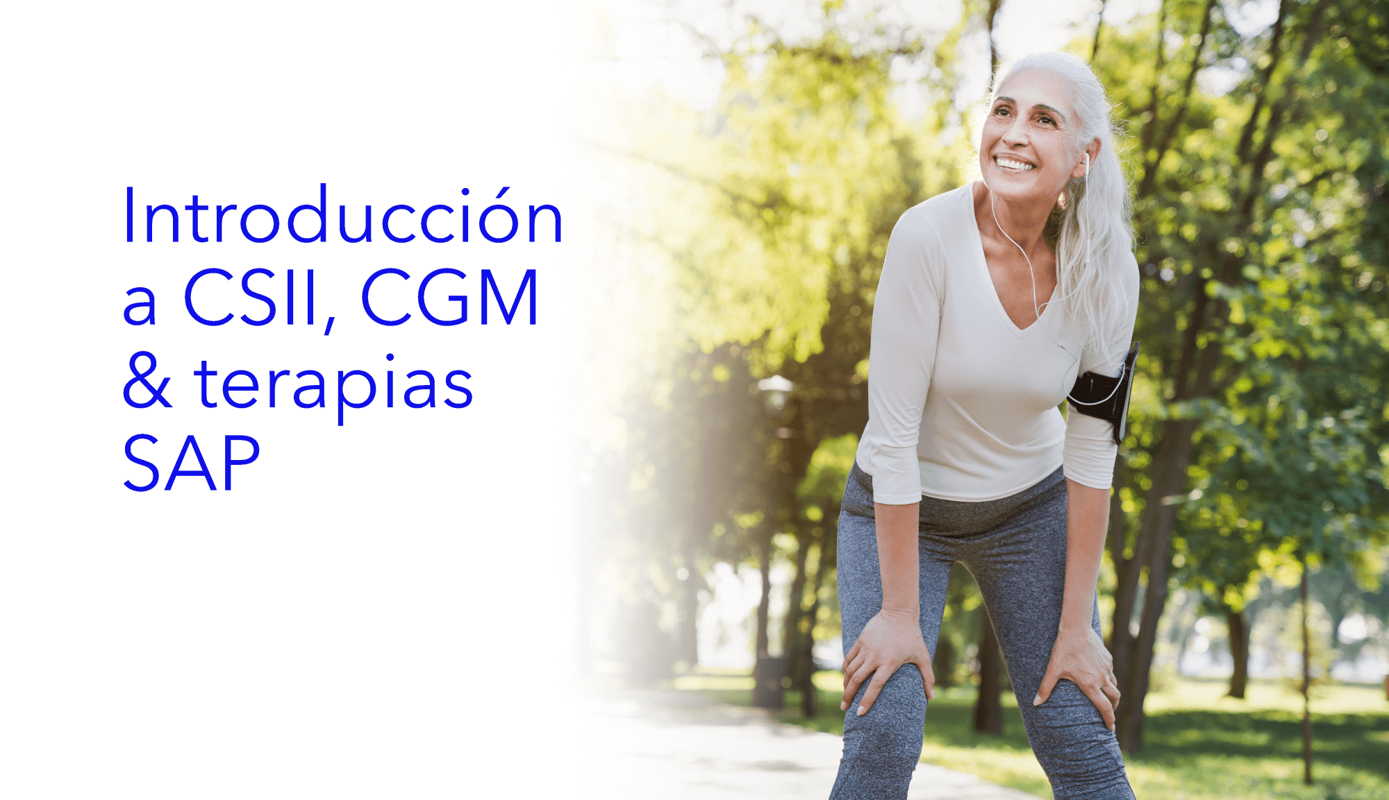 Introducción a CSII, CGM  y terapias SAP .|Introdução às terapias CSII, CGM e SAP .|Introduction to CSII, CGM and SAP therapies .